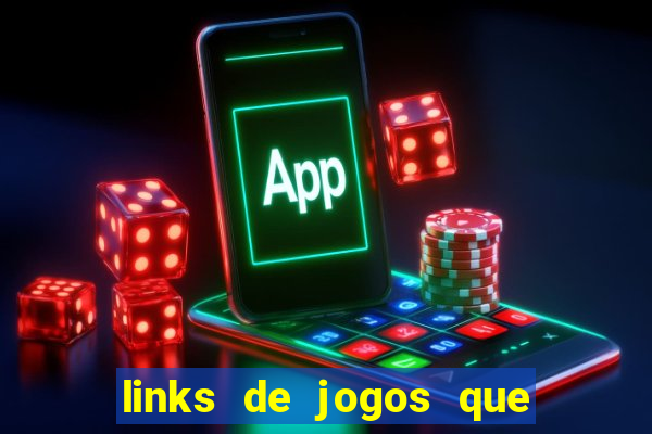 links de jogos que ganha dinheiro